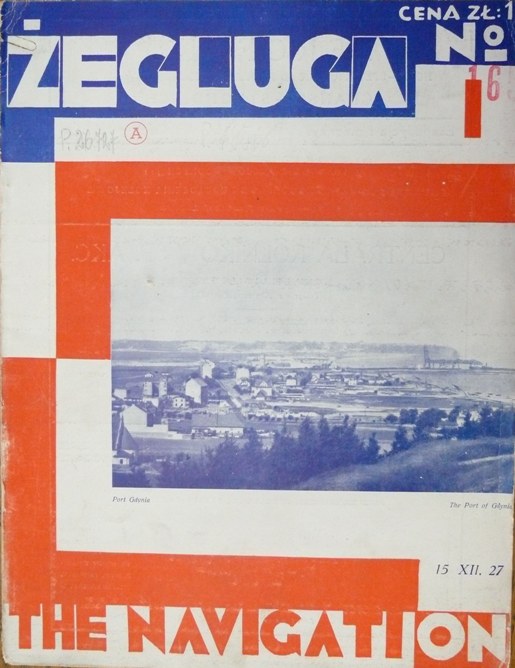 Okładka pierwszego numeru pisma „Żegluga – The Navigation” z 15 grudnia 1927 roku