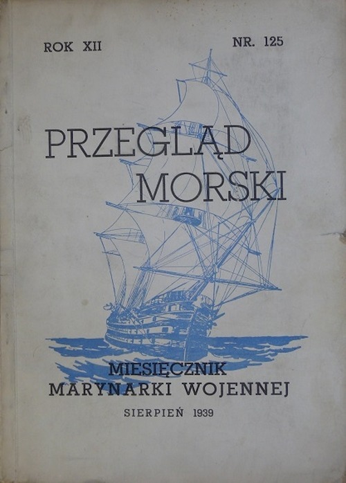 Okładka „Przeglądu Morskiego” z sierpnia 1939, ostatniego wydania pisma przed wybuchem II wojny Światowej
